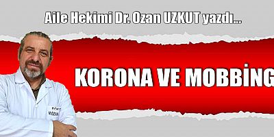 KORONA VE MOBBİNG
