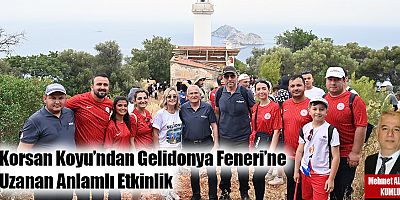 Korsan Koyu’ndan Gelidonya Feneri’ne Uzanan Anlamlı Etkinlik
