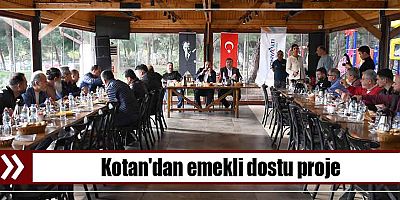 Kotan'dan emekli dostu proje