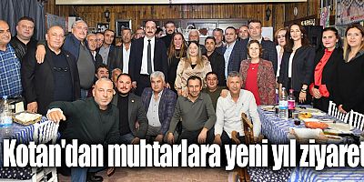 Kotan'dan muhtarlara yeni yıl ziyareti