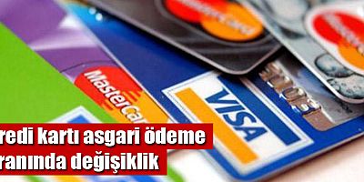 Kredi kartı asgari ödeme oranında değişiklik