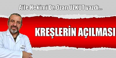 KREŞLERİN AÇILMASI