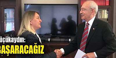 Küçükaydın: Başaracağız