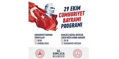 Kumluca Belediyesi'nden 29 Ekim Cumhuriyet Bayramı Etkinliklerine Davet!