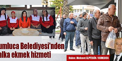 Kumluca Belediyesi'nden halka ekmek hizmeti