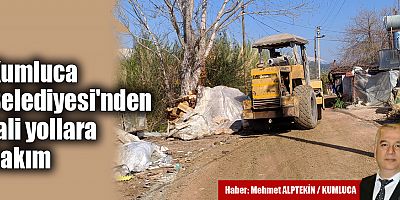 Kumluca Belediyesi'nden tali yollara bakım