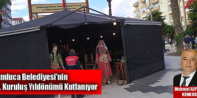 Kumluca Belediyesi'nin 70. Kuruluş Yıldönümü Kutlanıyor
