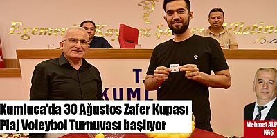 Kumluca'da 30 Ağustos Zafer Kupası Plaj Voleybol Turnuvası başlıyor