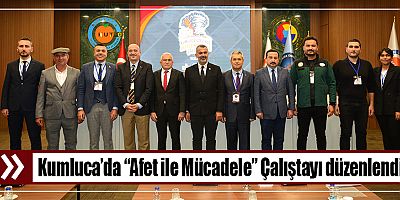 Kumluca’da “Afet ile Mücadele” Çalıştayı düzenlendi