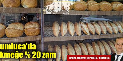 Kumluca'da Ekmeğe % 20 Zam