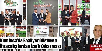 Kumluca’da Faaliyet Gösteren İhracatçılardan İzmir Çıkarması