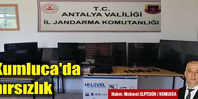 Kumluca'da hırsızlık