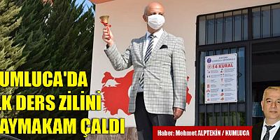 Kumluca'da İlk Ders Zili Kaymakam'dan