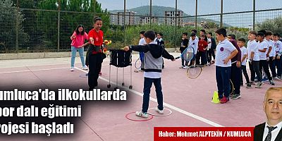 Kumluca'da ilkokullarda spor dalı eğitimi projesi başladı