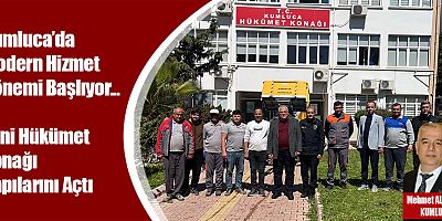 Kumluca’da Modern Hizmet Dönemi Başlıyor
