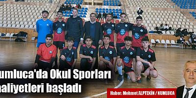 Kumluca'da Okul Sporları faaliyetleri başladı
