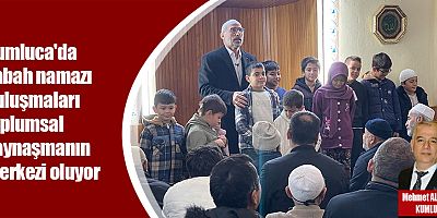 Kumluca'da sabah namazı buluşmaları toplumsal kaynaşmanın merkezi oluyor