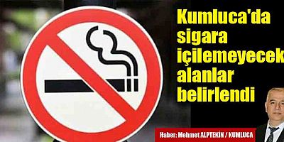 Kumluca'da sigara içilemeyecek alanlar belirlendi
