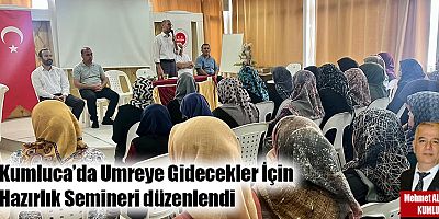 Kumluca’da Umreye Gidecekler İçin Hazırlık Semineri düzenlendi  