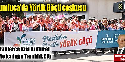 Kumluca'da Yörük Göçü coşkusu