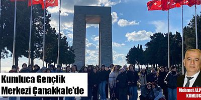 Kumluca Gençlik Merkezi Çanakkale'de
