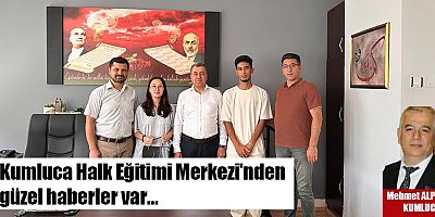 Kumluca Halk Eğitimi Merkezi'nden güzel haberler var…