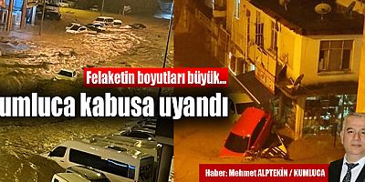 Kumluca kabusa uyandı