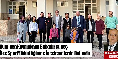 Kumluca Kaymakamı Bahadır Güneş İlçe Spor Müdürlüğünde İncelemelerde Bulundu 