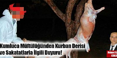 Kumluca Müftülüğünden Kurban Derisi ve Sakatatlarla İlgili Duyuru!