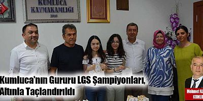 Kumluca'nın Gururu LGS Şampiyonları, Altınla Taçlandırıldı