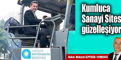 Kumluca Sanayi Sitesi güzelleşiyor