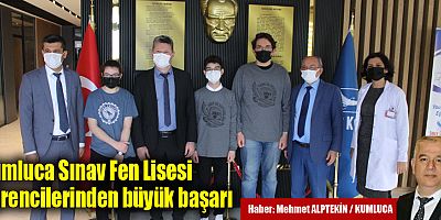 Kumluca Sınav Fen Lisesi öğrencilerinden büyük başarı