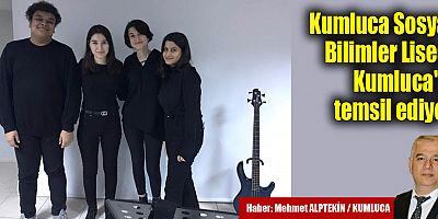 Kumluca Sosyal Bilimler Lisesi Kumluca'yı temsil ediyor