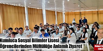 Kumluca Sosyal Bilimler Lisesi Öğrencilerinden Müftülüğe Anlamlı Ziyaret