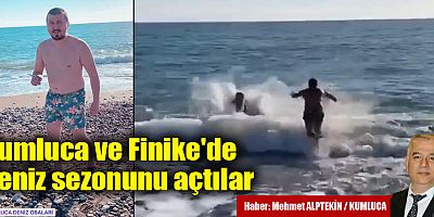 Kumluca ve Finike'de deniz sezonunu açtılar