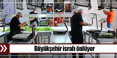 Kumluca Yaş Sebze Meyve Kurutma ve Paketleme Tesisi ile kayıplar en aza iniyor