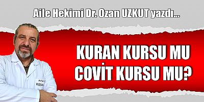 KURAN KURSU MU COVİT KURSU MU?