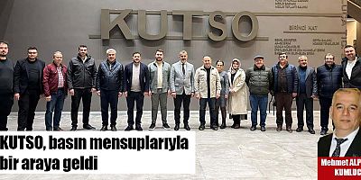 KUTSO, basın mensuplarıyla bir araya geldi