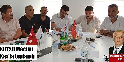 KUTSO Meclisi Kaş'ta toplandı