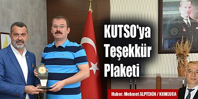 KUTSO'ya Teşekkür Plaketi