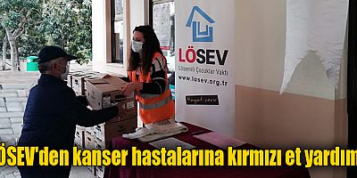 LÖSEV'den kanser hastalarına kırmızı et yardımı
