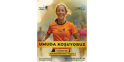 LÖSEV Gönüllüleri Runtalya Maratonu'na hazırlanıyor