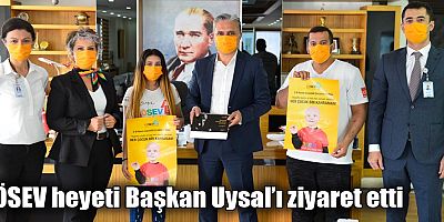 LÖSEV heyeti Başkan Uysal’ı ziyaret etti