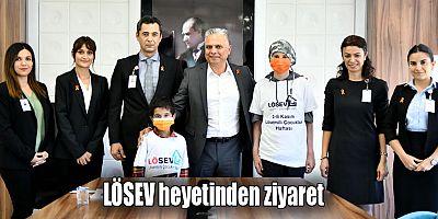 LÖSEV heyetinden ziyaret