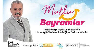 Manavgat Belediye Başkanı Sözen'den Ramazan Bayramı mesajı
