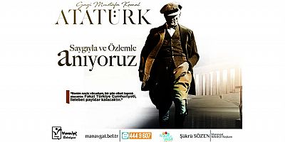 Manavgat Belediye Başkanı Şükrü Sözen'den 10 Kasım mesajı