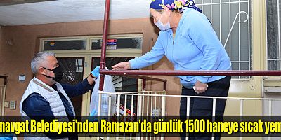 Manavgat Belediyesi'nden Ramazan'da günlük 1500 haneye sıcak yemek