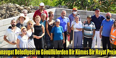 Manavgat Belediyesi ve Gönüllülerden Bir Kümes Bir Hayat Projesi