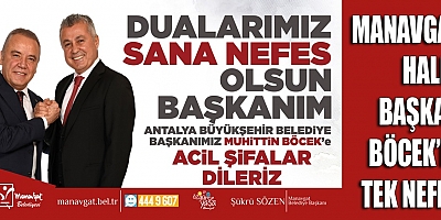 Manavgat halkı Başkan Böcek'le tek nefes