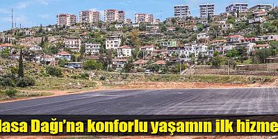 Masa Dağı’na konforlu yaşamın ilk hizmeti